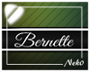 *NK* Bernette (Sign)