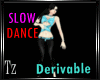 Tz! 6in1 Slow Dance