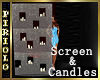 Screen & Candles
