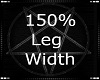 150% Leg Width