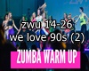 Zumba warm up 90s