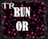 [TR] !! Run or Die !!