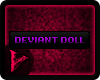Deviant Doll - Purple
