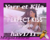 Yarr& KIIA perfect kiss