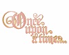Once Upon A Time 3D Text