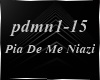 -Z- !Pia De Me Niazi