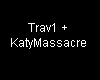 Trav1 + Katy