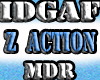 [MDR] DGAF Z ACTION