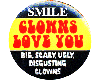Clowns Love You Button
