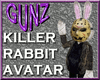 @ Killer Rabbit Avatar