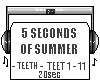 F3| 5Sec of Summer Teeth