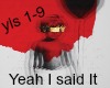 Rihanna: Yeah I Said It