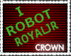I ROBOT ROYAL JR