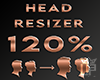 Head Scaler 120% ♛