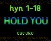HOLD YOU