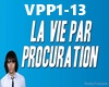 LA VIE PAR PROCURATION
