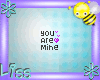 You Are Mine Badge
