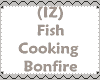 (IZ) Fish Cooking OnFire