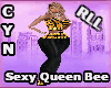 RLL Sexy Queen Bee