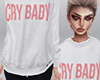 D| Cry Baby