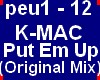 K-MAC - Put Em Up (Origi