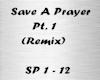 Save A Prayer, Pt. 1