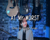 At My Worst