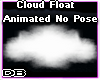 Cloud Animated *No Pose