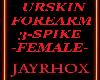 URSKIN FOREARM 3-SPIKE F