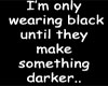 Darker then Black