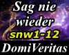Sag nie wieder