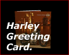 NEW HARLEY GREETING CARD