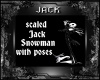 Scaled Jack Snowman