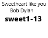 sweetheart like you