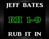 Jeff Bates~Rub It In