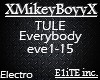TULE - Everybody