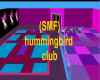 (SMF) Hummingbird Club