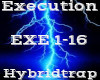 Execution -Hybridtrap-
