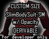 [v] SlimBodySuit-SM