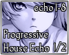 Progressive House Echo