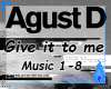 I- AgustD- Give it to me