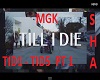 Till I Die Pt 1 MGK