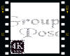 4K Group Pose Sign