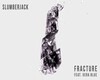 Slumberjack - Fracture