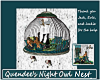 Quendee`s Night Owl Nest