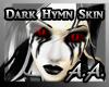 *AA* Dark Hymn Skin