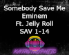 Somebody Save Me-Eminem