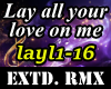 Lay all your love RMX