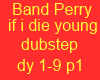 b. perry die young dub 1