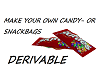 Der. Candy or Snackbags